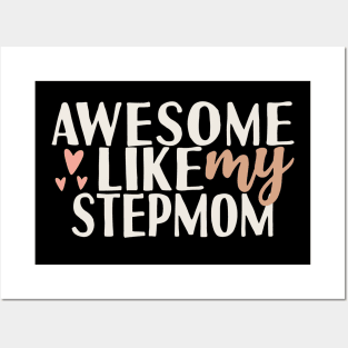 Awesome like my stepmom Posters and Art